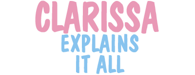 Clarissa Explains It All