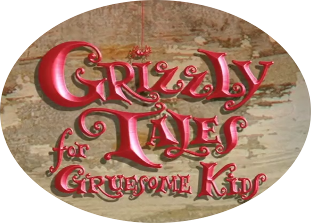 Grizzly Tales for Gruesome Kids