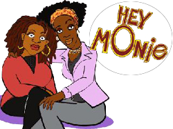 Hey Monie!