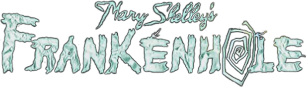 Mary Shelley's Frankenhole