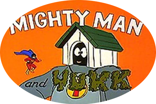 Mighty Man and Yukk