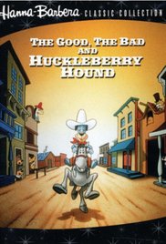 The Good, the Bad, and Huckleberry Hound