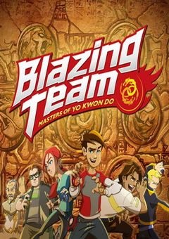 Blazing Team: Masters of Yo Kwon Do Complete