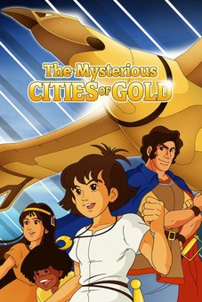 The Mysterious Cities of Gold Complete