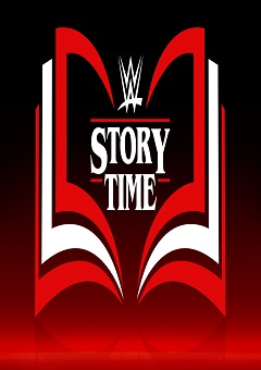 WWE: Story Time Complete